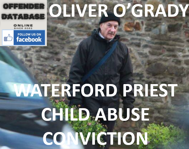 OLIVER O’GRADY WATERFORD PRIEST CHILD ABUSE CONVICTION
