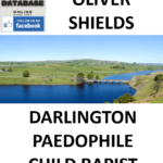OLIVER SHIELDS DARLINGTON PAEDOPHILE CHILD RAPIST