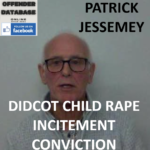 PATRICK JESSEMEY DIDCOT CHILD RAPE INCITEMENT CONVICTION