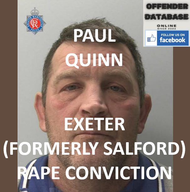 PAUL QUINN EXETER (FORMERLY SALFORD) RAPE CONVICTION