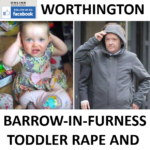PAUL WORTHINGTON BARROW-IN-FURNESS TODDLER RAPE AND MURDER