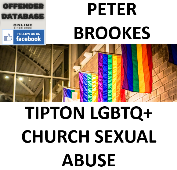PETER BROOKES TIPTON LGBTQ+ CHURCH SEXUAL ABUSE