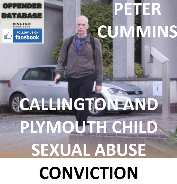 PETER CUMMINS CALLINGTON AND PLYMOUTH CHILD SEXUAL ABUSE CONVICTION