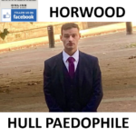 PETER HORWOOD HULL PAEDOPHILE AND RAPIST