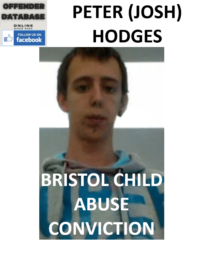 PETER (JOSH) HODGES BRISTOL CHILD ABUSE CONVICTION