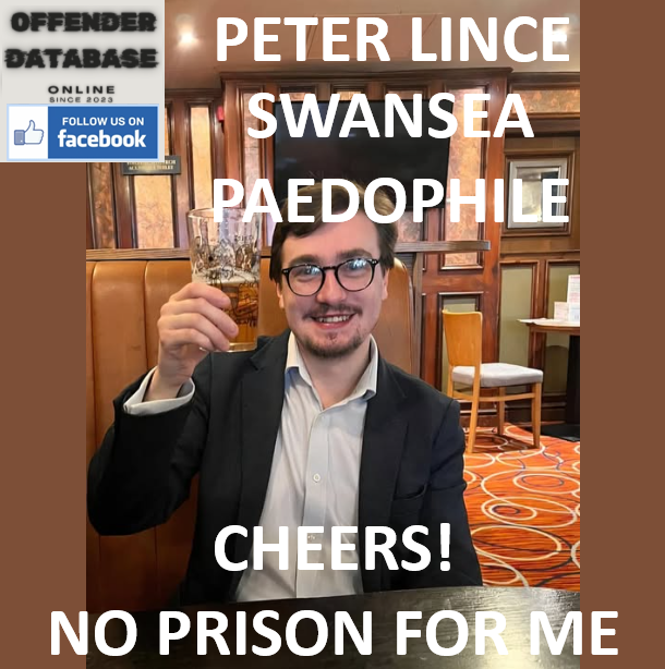 PETER LINCE SWANSEA PAEDOPHILE CHILD ABUSER CONVICTION