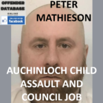 PETER MATHIESON AUCHINLOCH CHILD ASSAULT AND COUNCIL EMPLOYMENT