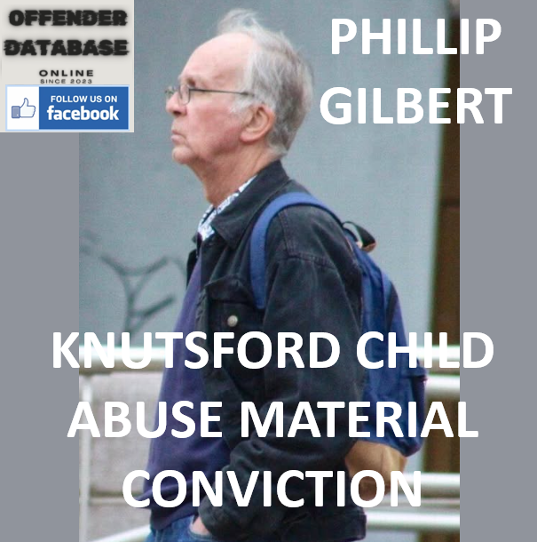 PHILLIP GILBERT KNUTSFORD CHILD ABUSE MATERIAL CONVICTION