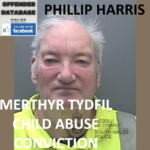 PHILLIP HARRIS MERTHYR TYDFIL CHILD ABUSE CONVICTION