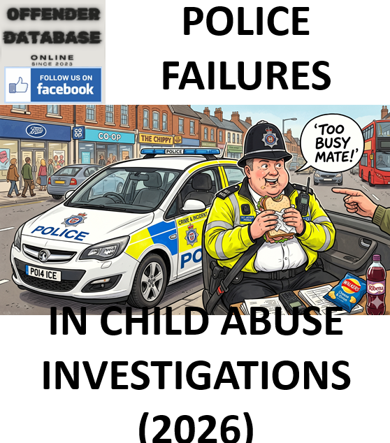 POLICE FAILURES IN CHILD ABUSE INVESTIGATIONS (2026)