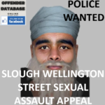 POLICE WANTED - SLOUGH WELLINGTON STREET SEXUAL ASSAULT APPEAL