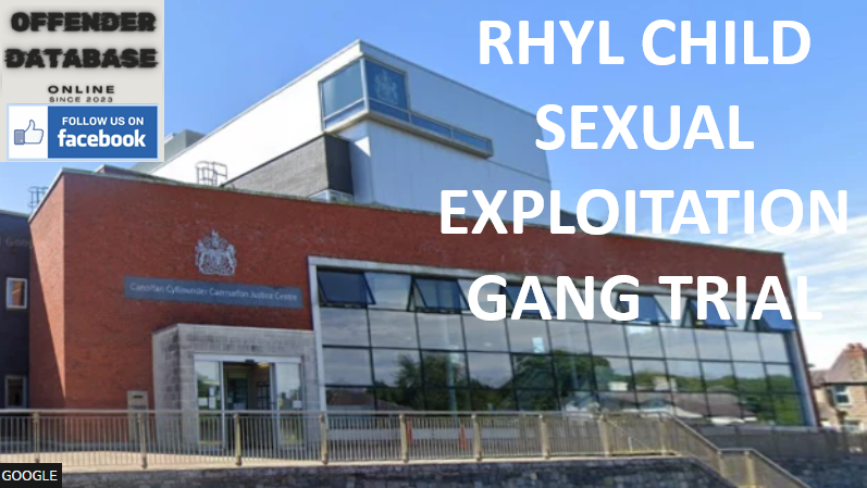 RHYL CHILD SEXUAL EXPLOITATION GANG TRIAL