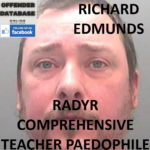 RICHARD EDMUNDS RADYR COMPREHENSIVE TEACHER PAEDOPHILE