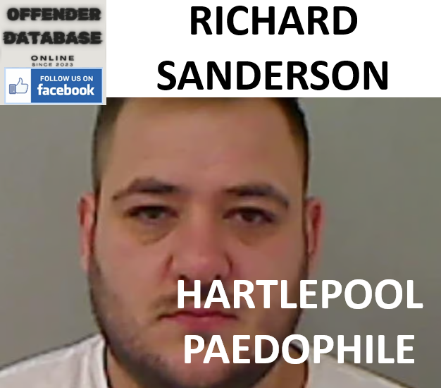 RICHARD SANDERSON HARTLEPOOL PAEDOPHILE CHILD RAPIST