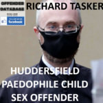 RICHARD TASKER HUDDERSFIELD PAEDOPHILE CHILD SEX OFFENDER