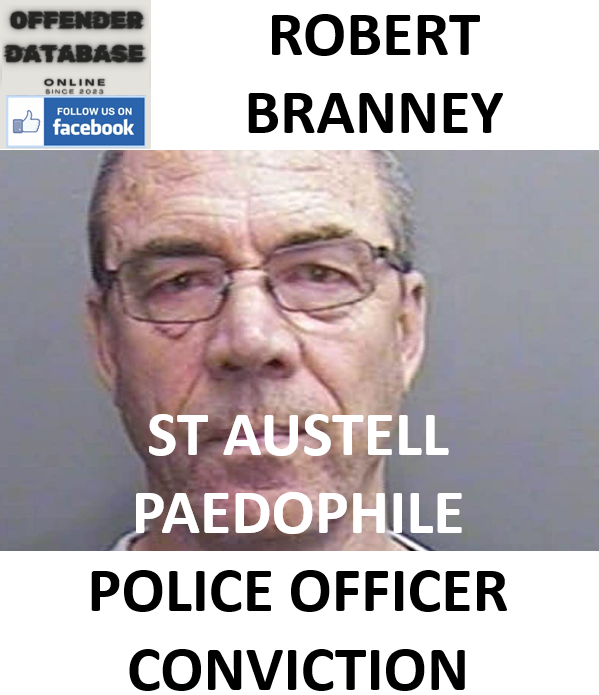 ROBERT BRANNEY ST AUSTELL PAEDOPHILE POLICE OFFICER CONVICTION