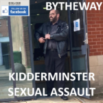 ROBERT BYTHEWAY KIDDERMINSTER SEXUAL ASSAULT CONVICTION (2021)