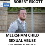 ROBERT ESCOTT MELKSHAM CHILD SEXUAL ABUSE INVESTIGATION