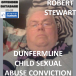 ROBERT STEWART DUNFERMLINE CHILD SEXUAL ABUSE CONVICTION