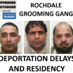 ROCHDALE GROOMING GANG DEPORTATION DELAYS AND RESIDENCY
