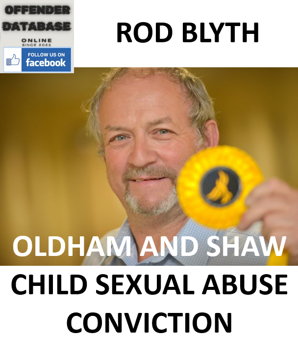 ROD BLYTH OLDHAM AND SHAW CHILD SEXUAL ABUSE CONVICTION