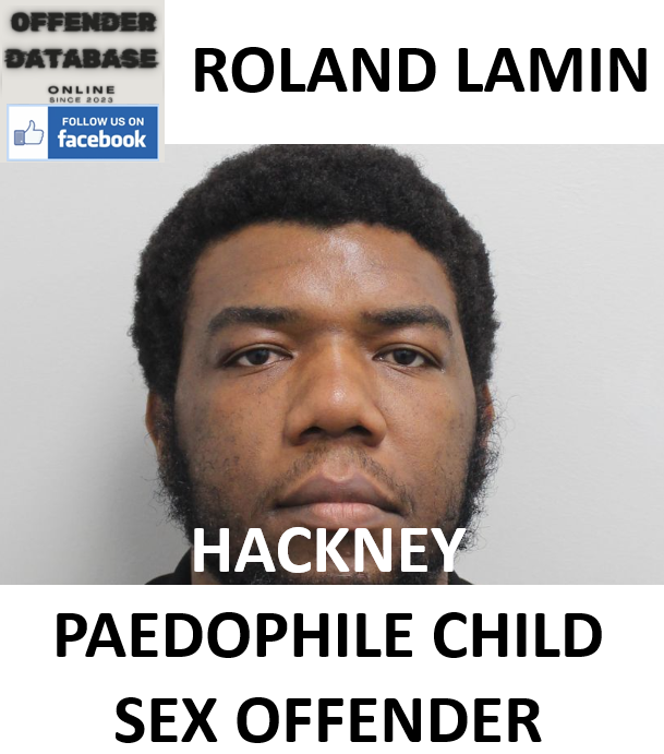 ROLAND LAMIN HACKNEY PAEDOPHILE CHILD SEX OFFENDER