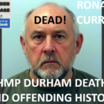 RONALD CURRAN HMP DURHAM DEATH AND OFFENDING HISTORY