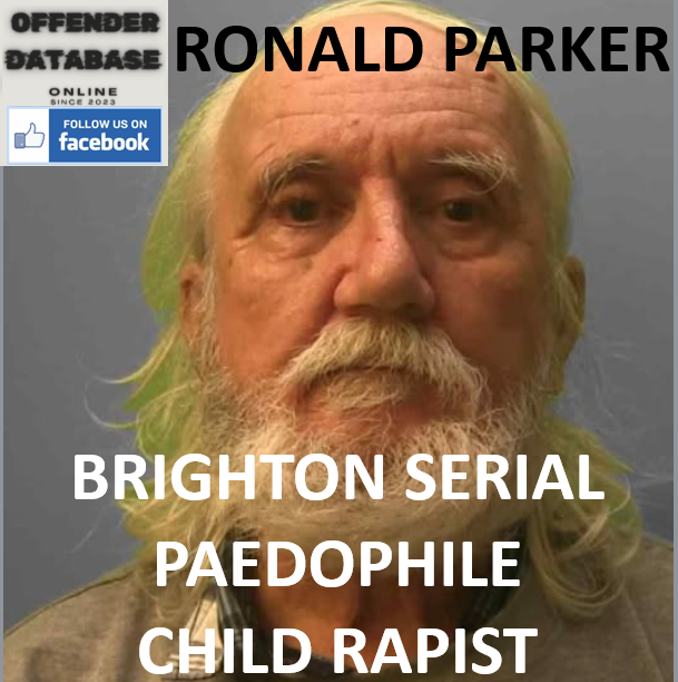 RONALD PARKER BRIGHTON SERIAL PAEDOPHILE CHILD RAPIST RONALD PARKER BRIGHTON SERIAL PAEDOPHILE CHILD RAPIST