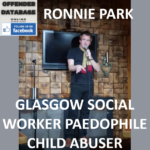 RONNIE PARK GLASGOW SOCIAL WORKER PAEDOPHILE CHILD ABUSER