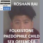 ROSHAN RAI FOLKESTONE PAEDOPHILE CHILD SEX OFFENDER