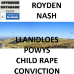 ROYDEN NASH LLANIDLOES POWYS CHILD RAPE CONVICTION