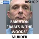RUSSELL BISHOP BRIGHTON "BABES IN THE WOODS" MURDER CONVICTION