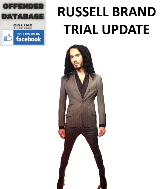 RUSSELL BRAND SOUTHWARK CROWN COURT TRIAL UPDATE