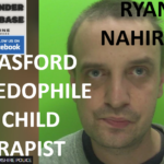 RYAN NAHIRNY BASFORD PAEDOPHILE CHILD RAPIST