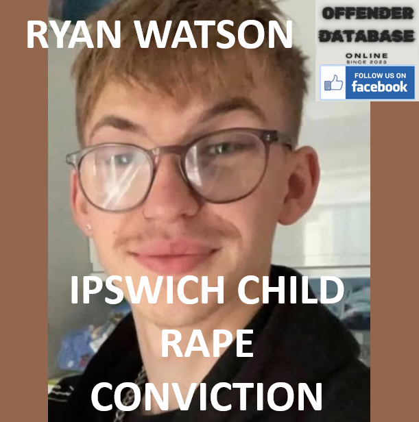 RYAN WATSON IPSWICH CHILD RAPE CONVICTION