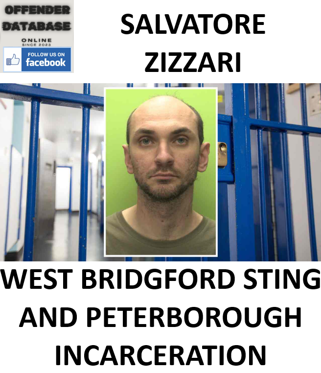 SALVATORE ZIZZARI WEST BRIDGFORD STING AND PETERBOROUGH INCARCERATION