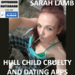SARAH LAMB HULL CHILD CRUELTY AND DATING APP ALERT
