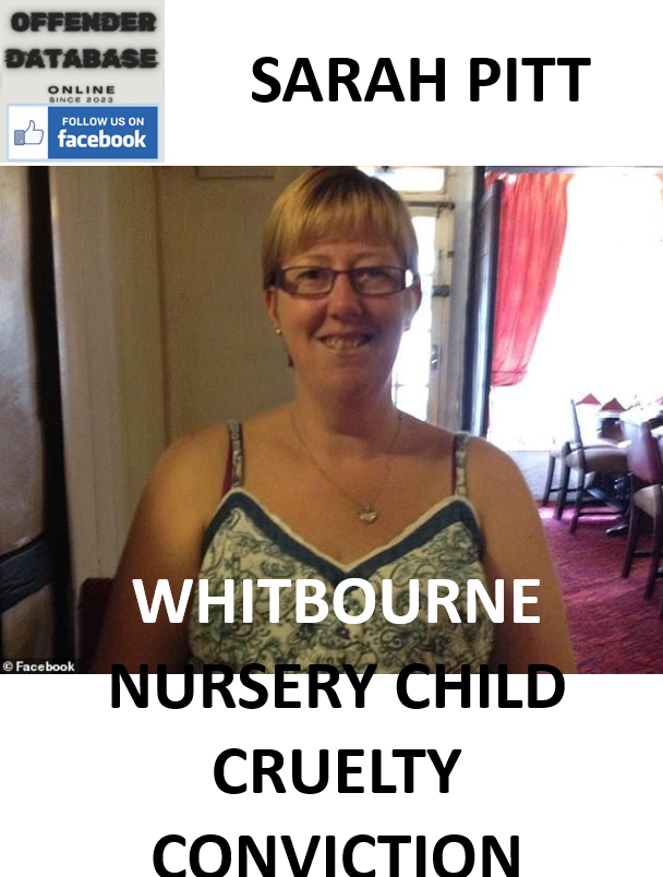 SARAH PITT WHITBOURNE NURSERY CHILD CRUELTY CONVICTION