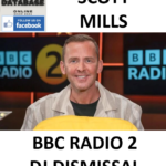 SCOTT MILLS BBC RADIO 2 DJ DISMISSAL