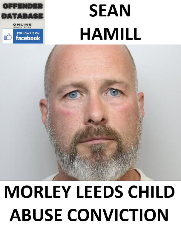 SEAN HAMILL MORLEY LEEDS CHILD ABUSE CONVICTION