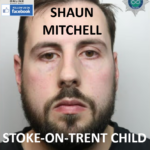 SHAUN MITCHELL STOKE-ON-TRENT CHILD ABUSE CONVICTION