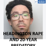 SHAUN SMITH HEADINGTON RAPE AND 20-YEAR PREDATORY CAMPAIGN