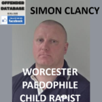 SIMON CLANCY WORCESTER PAEDOPHILE CHILD RAPIST