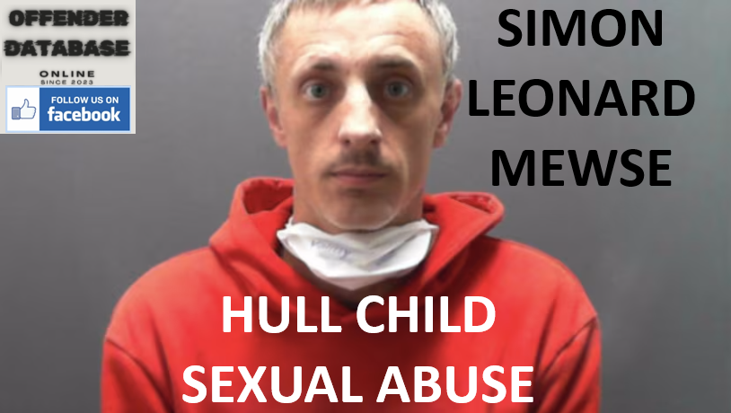 SIMON LEONARD MEWSE HULL CHILD ABUSE CONVICTION