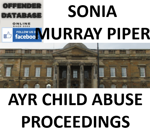 SONIA MURRAY PIPER AYR CHILD ABUSE PROCEEDINGS