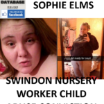 SOPHIE ELMS SWINDON NURSERY WORKER CHILD ABUSE CONVICTION
