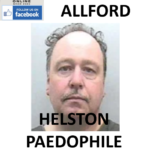 STEPHEN ALLFORD HELSTON PAEDOPHILE CHILD RAPIST