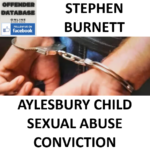 STEPHEN BURNETT AYLESBURY CHILD SEXUAL ABUSE CONVICTION