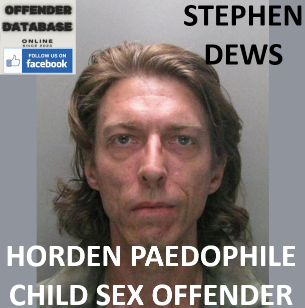 STEPHEN DEWS HORDEN PAEDOPHILE CHILD SEX OFFENDER STEPHEN DEWS HORDEN PAEDOPHILE CHILD SEX OFFENDER