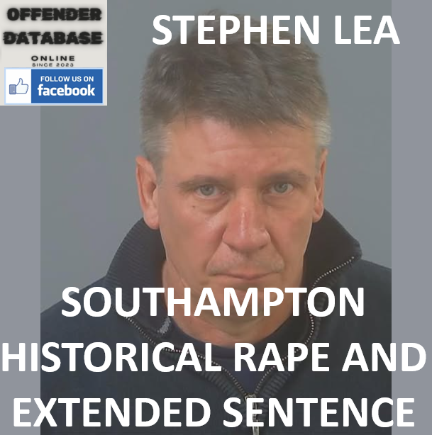 STEPHEN LEA SOUTHAMPTON HISTORICAL RAPE AND EXTENDED SENTENCE